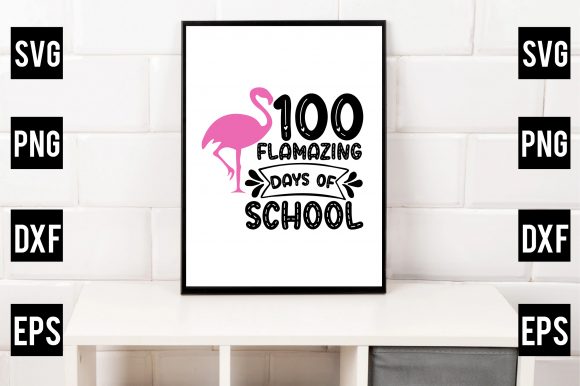 100 Flamazing Days of School: Graphics for Crafts