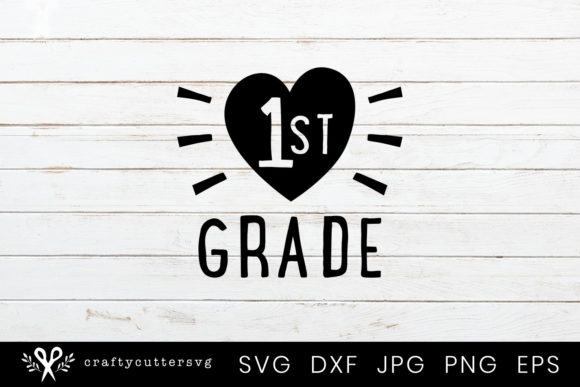1st Grade Love Heart: Graphics for Crafts & Sales