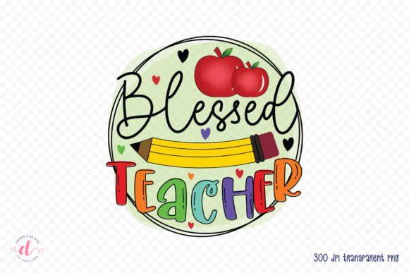 Blessed Teacher Graphics for Crafts & DIY
