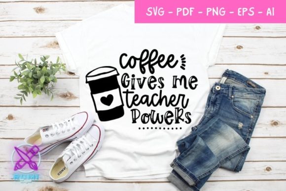 Coffee Teacherpowers Graphics & Crafts