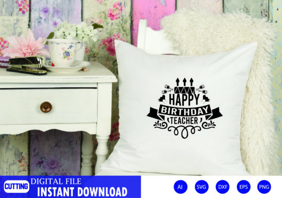Happy Birthday Teacher Graphics for Crafts