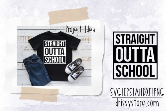 Straight Outta School Graphics for Crafts
